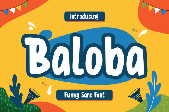 Baloba: The Perfect Display Typeface for Playful Digital Branding