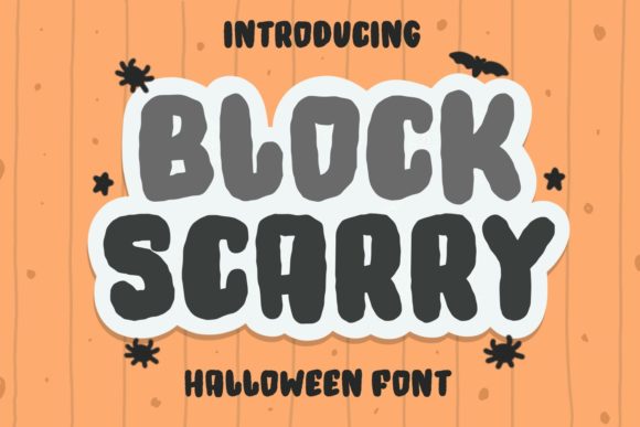Block Scarry: The Bold Typeface for Spooky Brand Identity