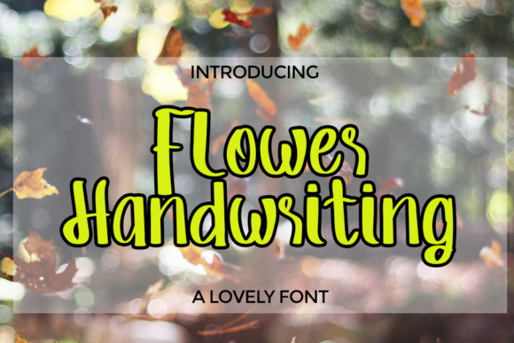 Flower Handwriting: The Chic Typeface for Brand Identity