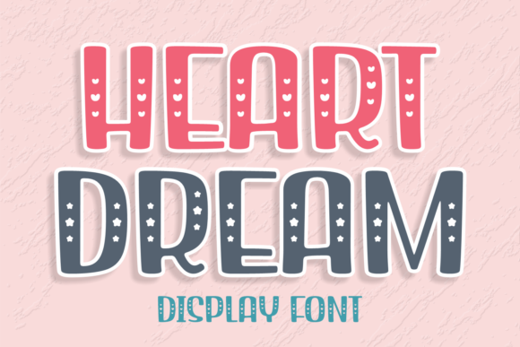Heart Dream: The Perfect Display Font for Playful Branding