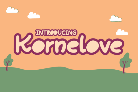 Kornelove: The Perfect Cute Display Font for Playful Branding
