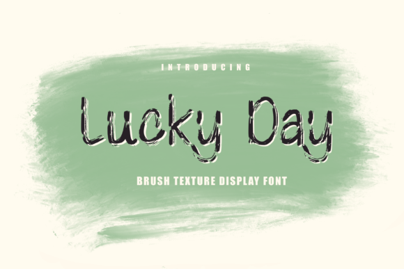 Lucky Day: A Brushed Display Font for Creative Branding