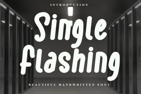 Single Flashing: A Whimsical Display Font for Creative Branding