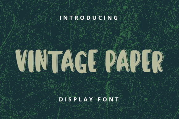 Vintage Paper: The Original Display Font for Vintage Campaigns